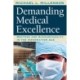 Demanding Medical Excellence: Doctors and Accountability in the Information Age