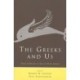 The Greeks and Us: Essays in Honor of Arthur W. H. Adkins