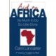 Aid to Africa: So Much To Do, So Little Done