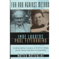 For and Against Method: Including Lakatos's Lectures on Scientific Method and the Lakatos-Feyerabend Correspondence