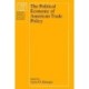 The Political Economy of American Trade Policy