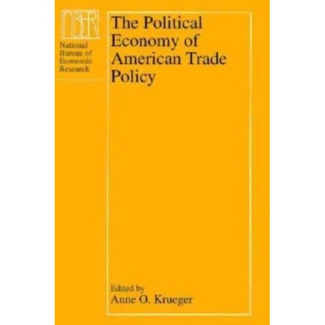 The Political Economy of American Trade Policy