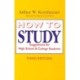 How to Study: Suggestions for High-School and College Students