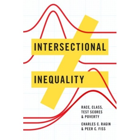 Intersectional Inequality: Race, Class, Test Scores, and Poverty