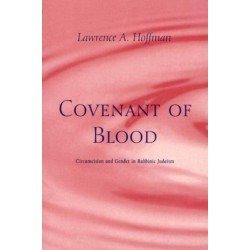 Covenant of Blood: Circumcision and Gender in Rabbinic Judaism