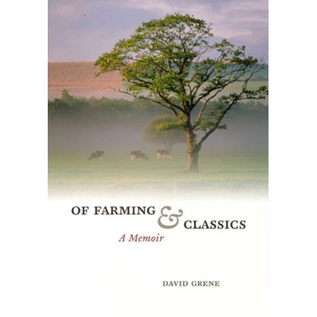 Of Farming and Classics: A Memoir