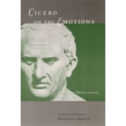 Cicero on the Emotions: Tusculan Disputations 3 and 4