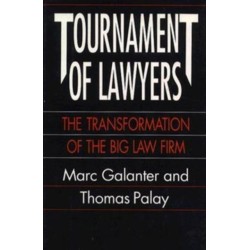 Tournament of Lawyers: The Transformation of the Big Law Firm