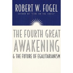 The Fourth Great Awakening and the Future of Egalitarianism