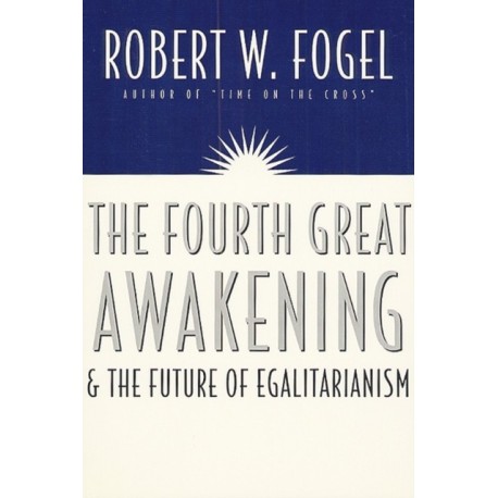 The Fourth Great Awakening and the Future of Egalitarianism