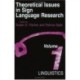 Theoretical Issues in Sign Language Research