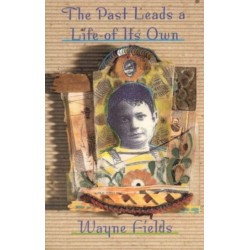 The Past Leads a Life of Its Own