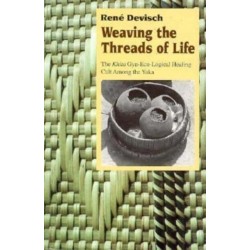 Weaving the Threads of Life: The Khita Gyn-Eco-Logical Healing Cult among the Yaka