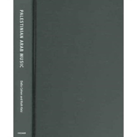 Palestinian Arab Music: A Maqam Tradition in Practice