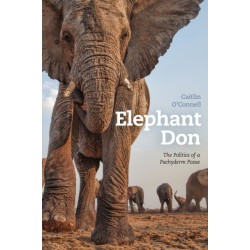 Elephant Don: The Politics of a Pachyderm Posse