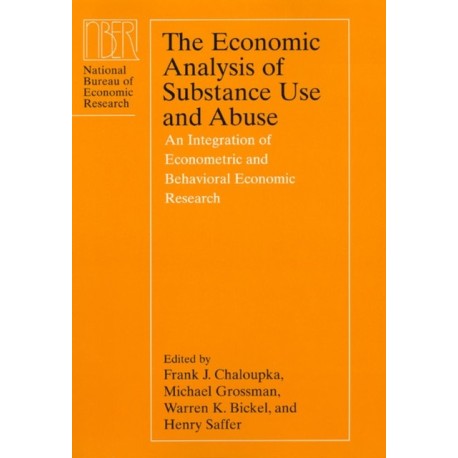 The Economic Analysis of Substance Use and Abuse: An Integration of Econometric and Behavioral Economic Research