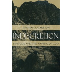 Indiscretion: Finitude and the Naming of God
