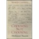 Choosing Not Choosing