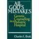 All God's Mistakes: Genetic Counseling in a Pediatric Hospital