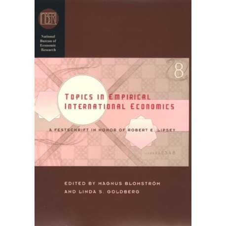 Topics in Empirical International Economics: A Festschrift in Honor of Robert E. Lipsey
