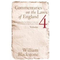 Commentaries on the Laws of England, Volume 4: A Facsimile of the First Edition of 1765-1769