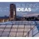 Building Ideas: An Architectural Guide to the University of Chicago