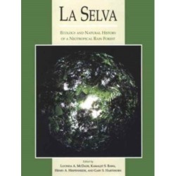 La Selva: Ecology and Natural History of a Neotropical Rain Forest