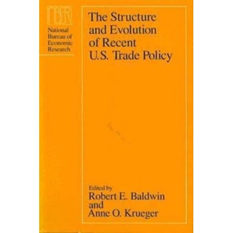 The Structure and Evolution of Recent U.S. Trade Policy