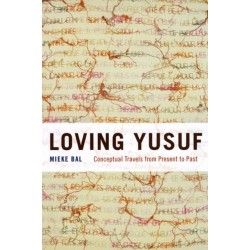 Loving Yusuf: Conceptual Travels from Present to Past