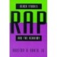 Black Studies, Rap, and the Academy