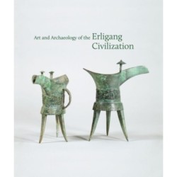 Art and Archaeology of the Erligang Civilization