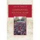 Confronting Political Islam: Six Lessons from the West's Past