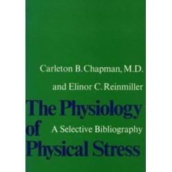 The Physiology of Physical Stress: A Selective Bibliography, 1500–1964