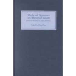Medieval Literature and Historical Inquiry: Essays in Honor of Derek Pearsall