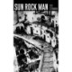 Sun Rock Man