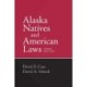 Alaska Natives and American Laws: Third Edition