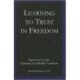Learning to Trust in Freedom: Signs from Jewish, Christian, and Muslim Traditions