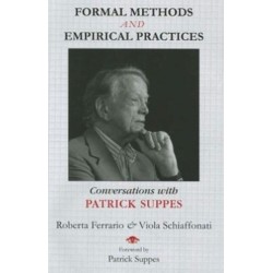 Formal Methods and Empirical Practices: Conversations with Patrick Suppes