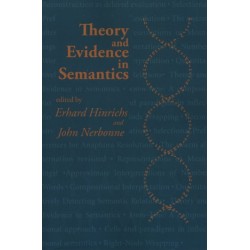 Theory and Evidence in Semantics