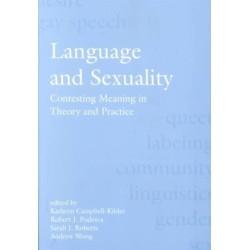Language and Sexuality: Contesting Meaning in Theory and Practice