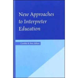 New Approaches to Interpreter Education