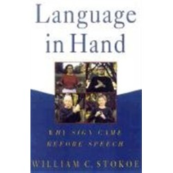 Language in Hand: Why Sign Came Before Speech
