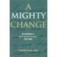 A Mighty Change: An Anthology of Deaf American Writing, 1816-1864