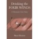 Drinking the Four Winds – A Shamanic Love Story