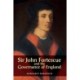 Sir John Fortescue and the Governance of England