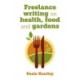 Freelance writing on health, food and gardens