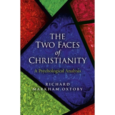Two Faces of Christianity, The – A Psychological Analysis