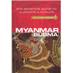 Culture Smart Myanmar: The essential guide to customs & culture