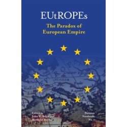 EUtROPEs: The Paradox of European Empire