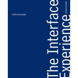The Interface Experience – A User`s Guide